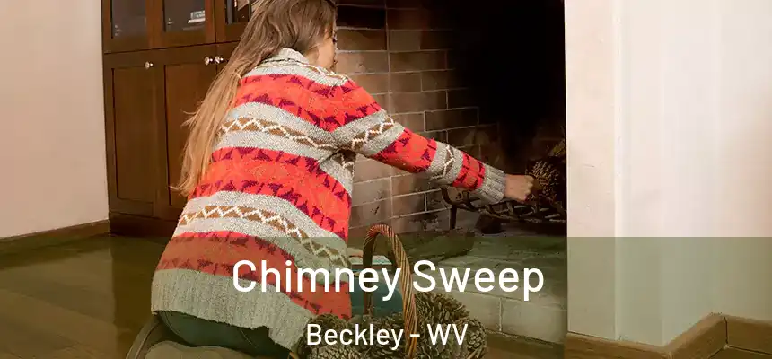  Chimney Sweep Beckley - WV